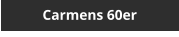 Carmens 60er