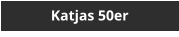 Katjas 50er