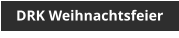 DRK Weihnachtsfeier