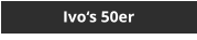 Ivo�s 50er