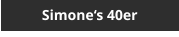 Simone�s 40er