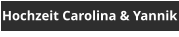 Hochzeit Carolina & Yannik