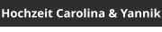 Hochzeit Carolina & Yannik