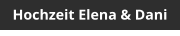 Hochzeit Elena & Dani